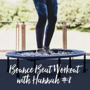 Bounce Beat Workout with Hannah #8