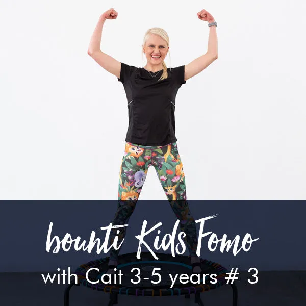 bounti KIDS FOMO with Cait | Age 3-5 years #3